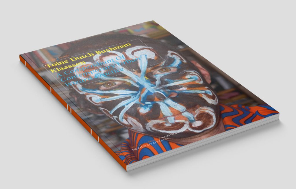 Toine Dutch Bushman Klaassen - A Compendium Of Contemporary Urban Wizard Practice